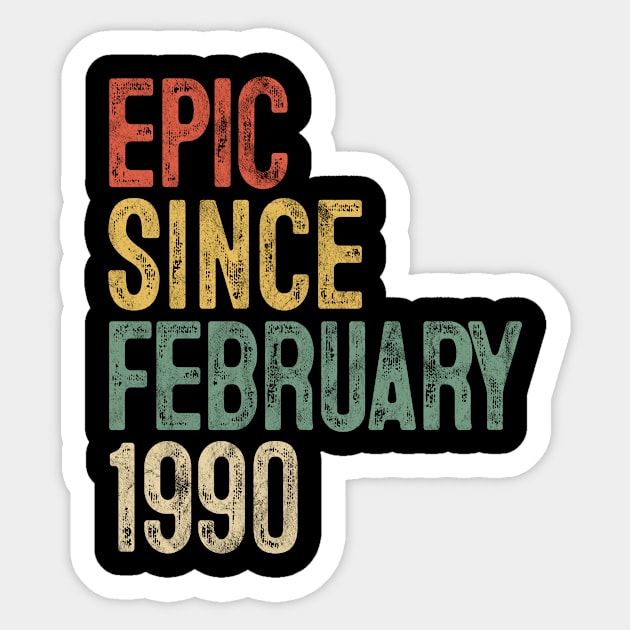 Fun Epic Since February 1990 30th Birthday Gift 30 Year Old Sticker by rhondamoller87